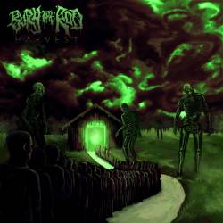 Bury The Rod : Harvest